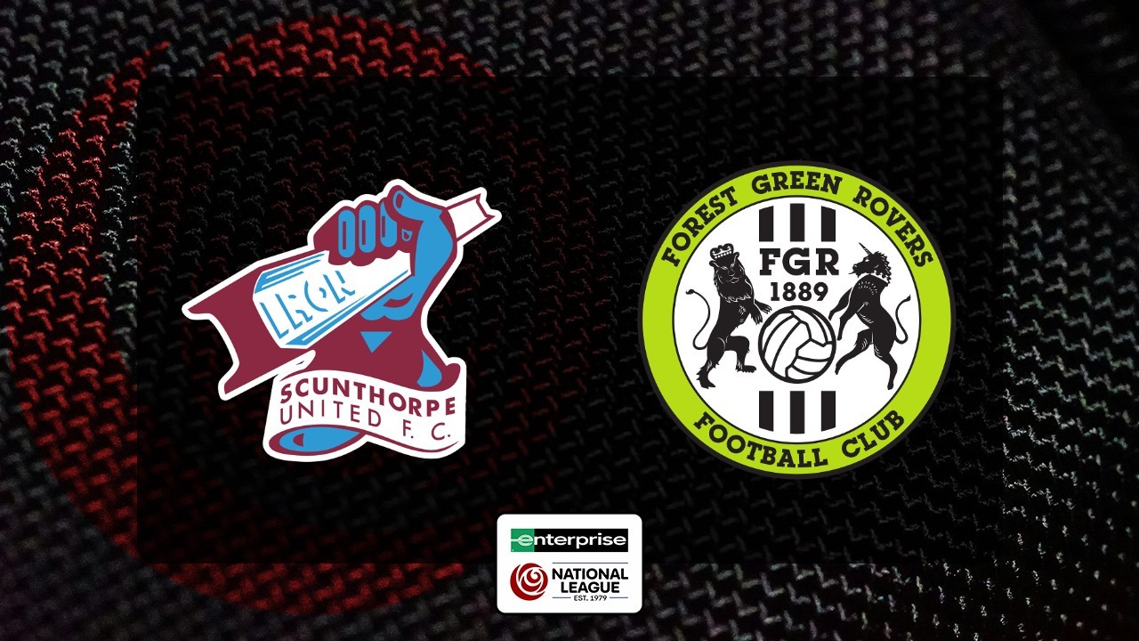 Scunthorpe United vs Forest Green Rovers poster