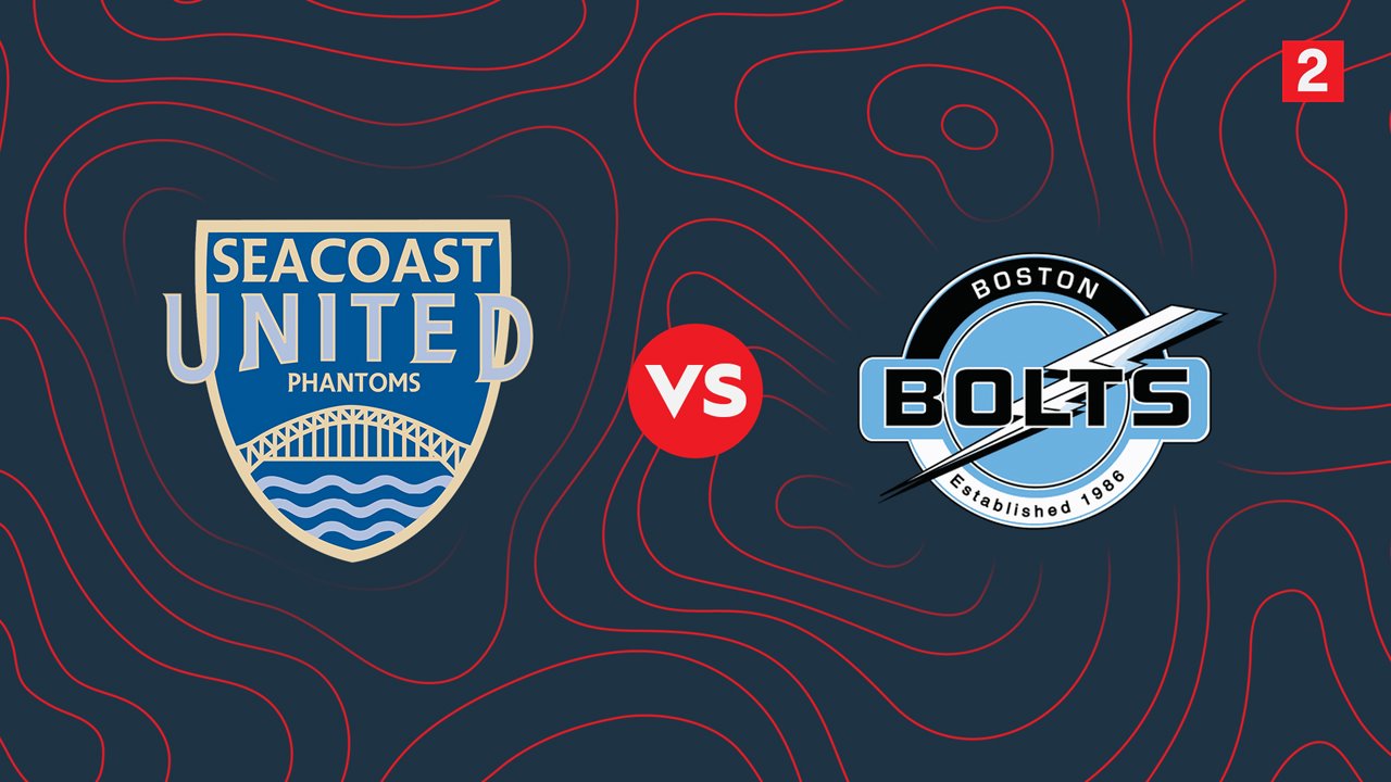 Seacoast United Phantoms vs Boston Bolts poster
