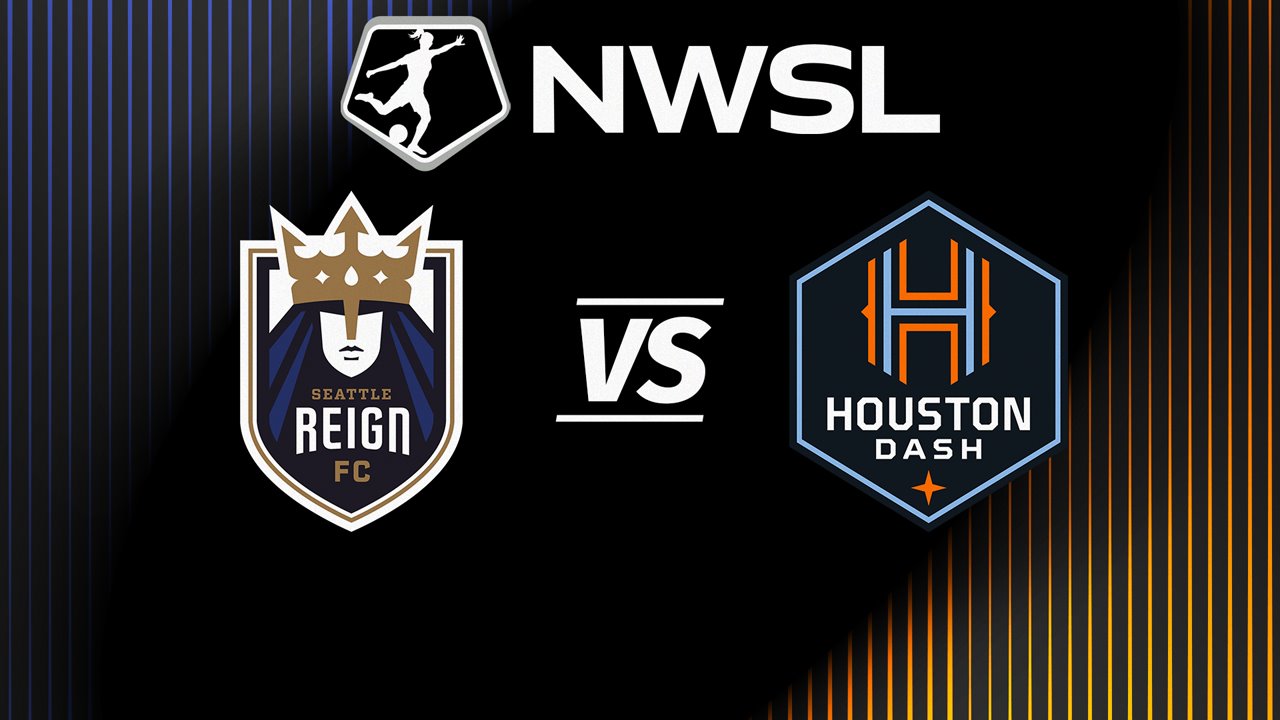 Seattle Reign vs Houston Dash poster