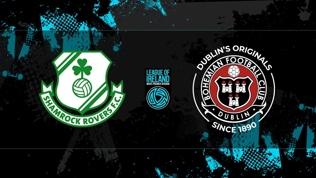 Shamrock Rovers vs Bohemians poster