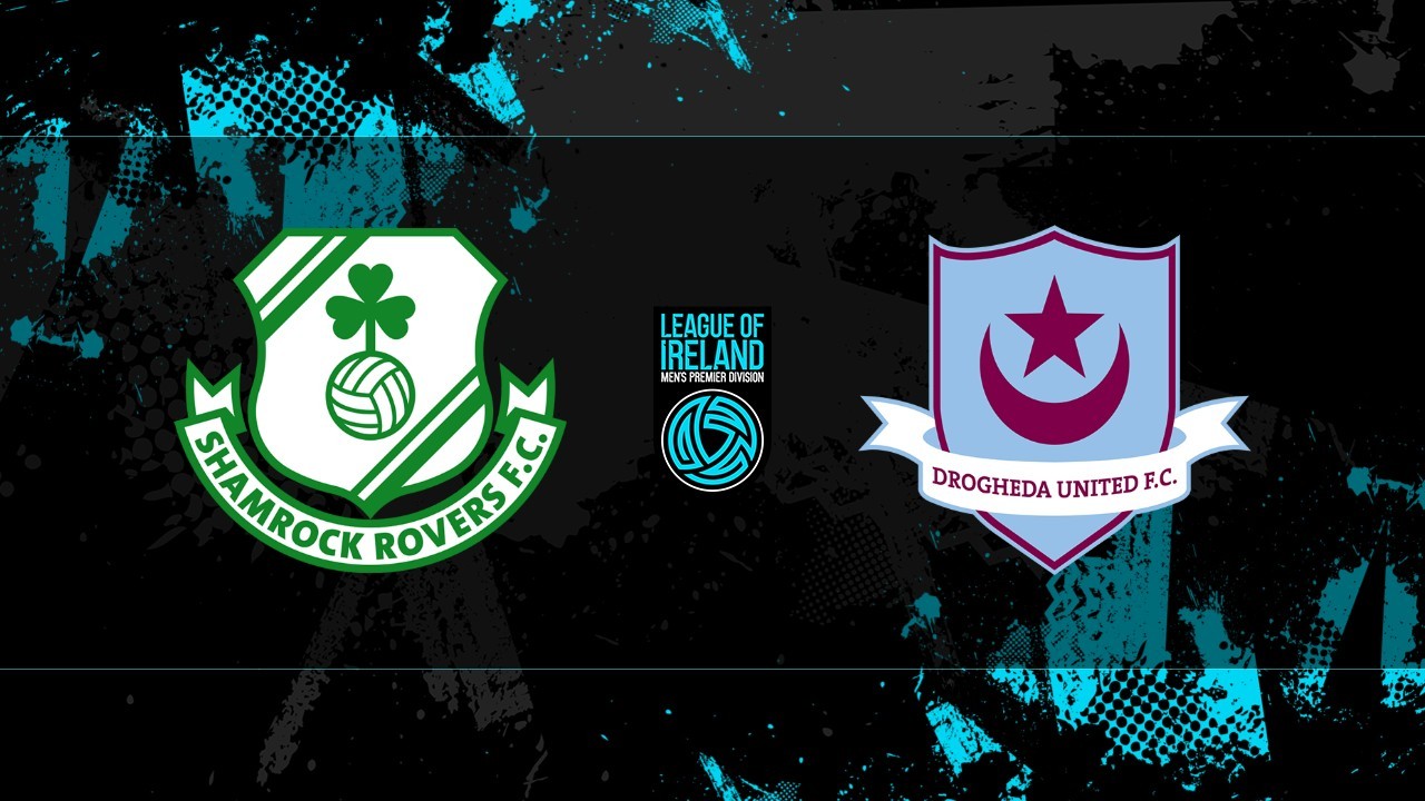 Shamrock Rovers vs Drogheda United poster