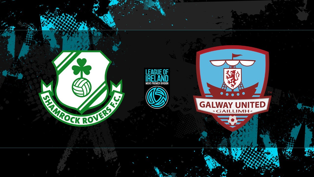 Shamrock Rovers vs Galway United poster