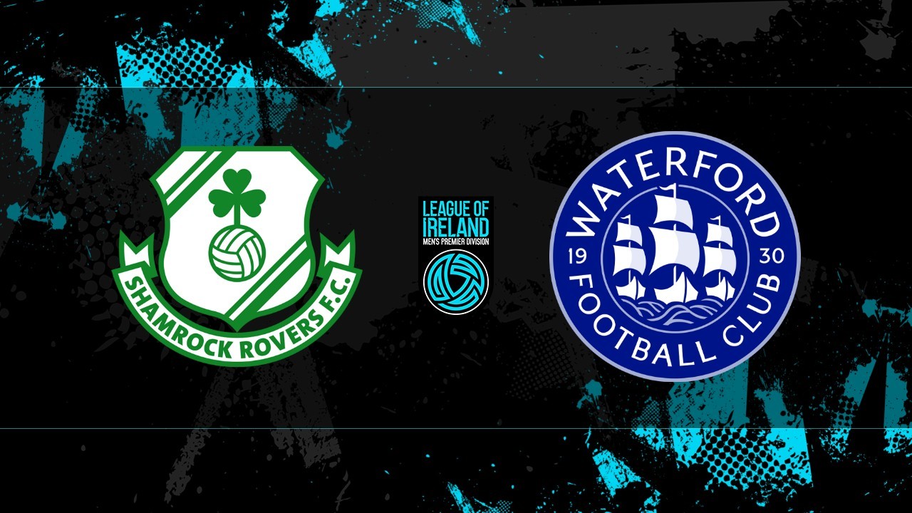 Shamrock Rovers vs Waterford poster