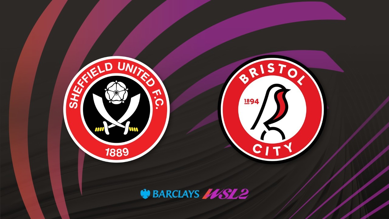 Sheffield United WFC vs Bristol City WFC poster