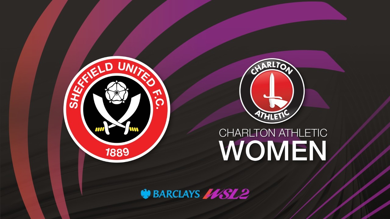 Sheffield United WFC vs Charlton Athletic WFC poster