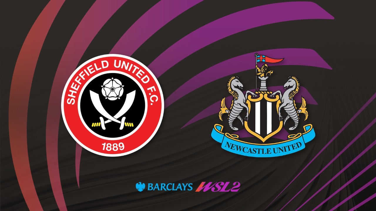 Sheffield United WFC vs Newcastle Women poster
