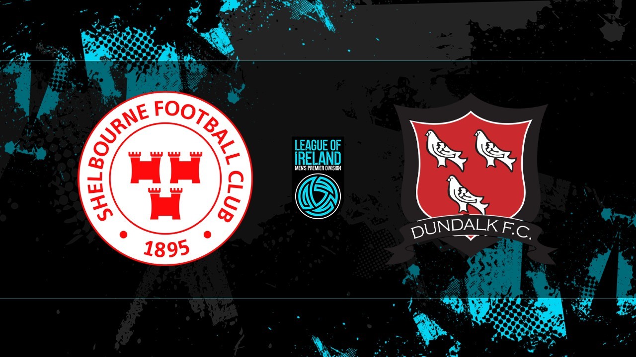 Shelbourne vs Dundalk poster