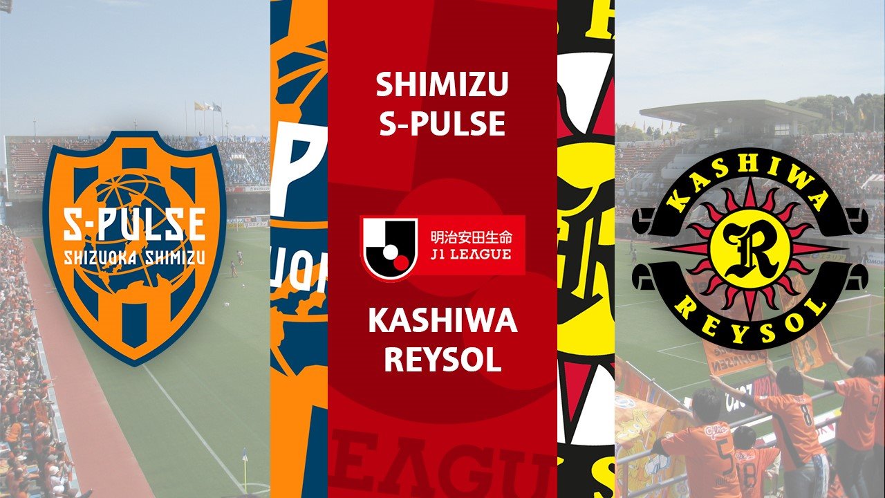 Shimizu S-Pulse vs Kashiwa Reysol poster