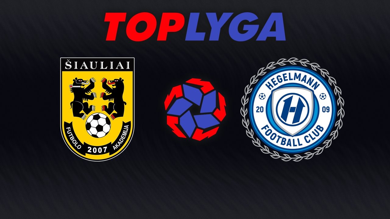 Šiauliai vs Hegelmann poster