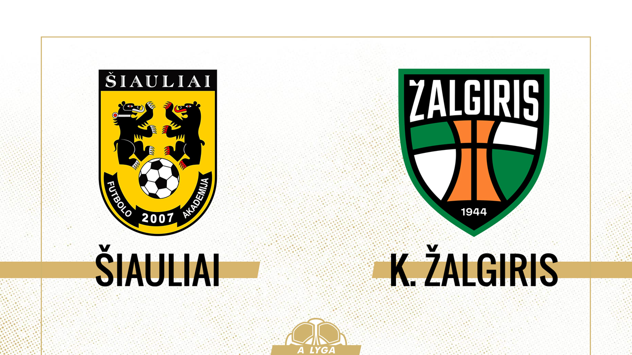 Šiauliai vs Kauno Žalgiris poster