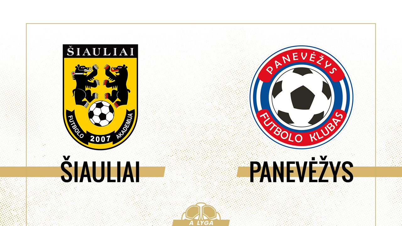 Šiauliai vs Panevėžys poster