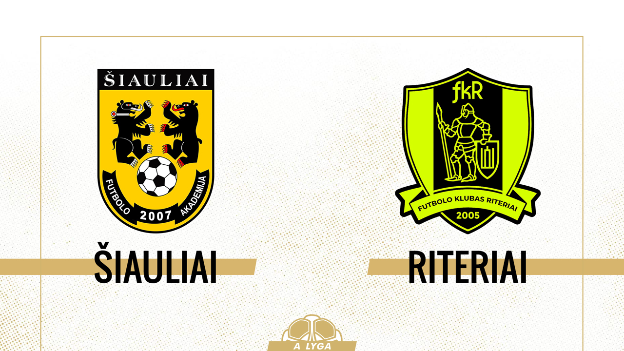 Šiauliai vs Riteriai poster