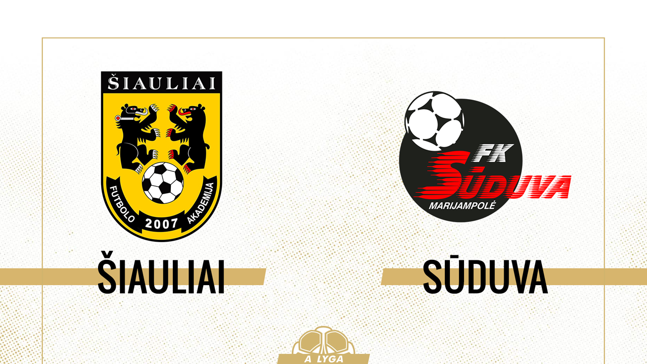 Šiauliai vs Sūduva poster