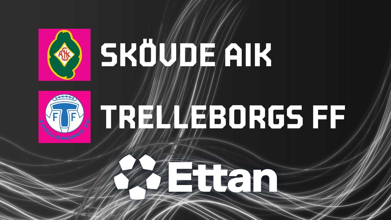 Skövde AIK vs Trelleborg poster