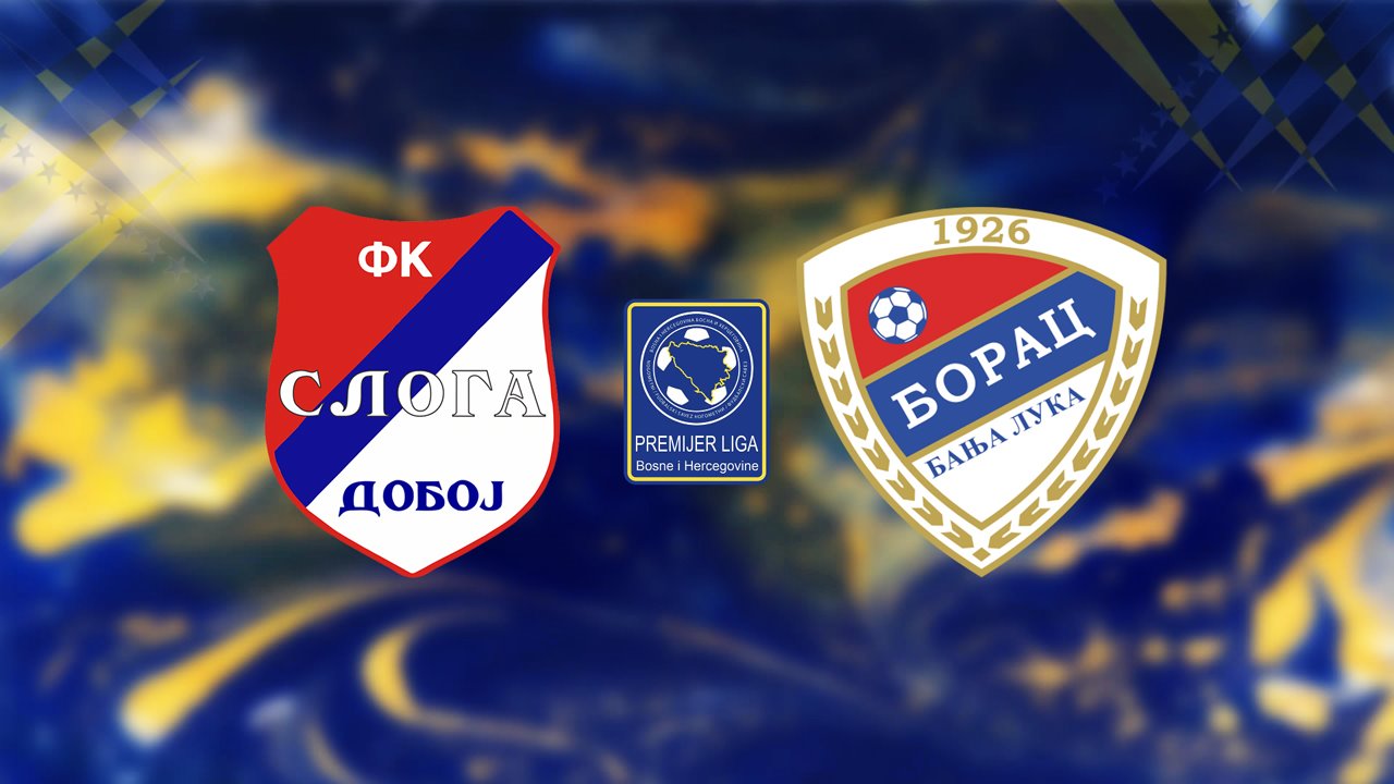 Sloga Doboj vs Borac Banja Luka poster