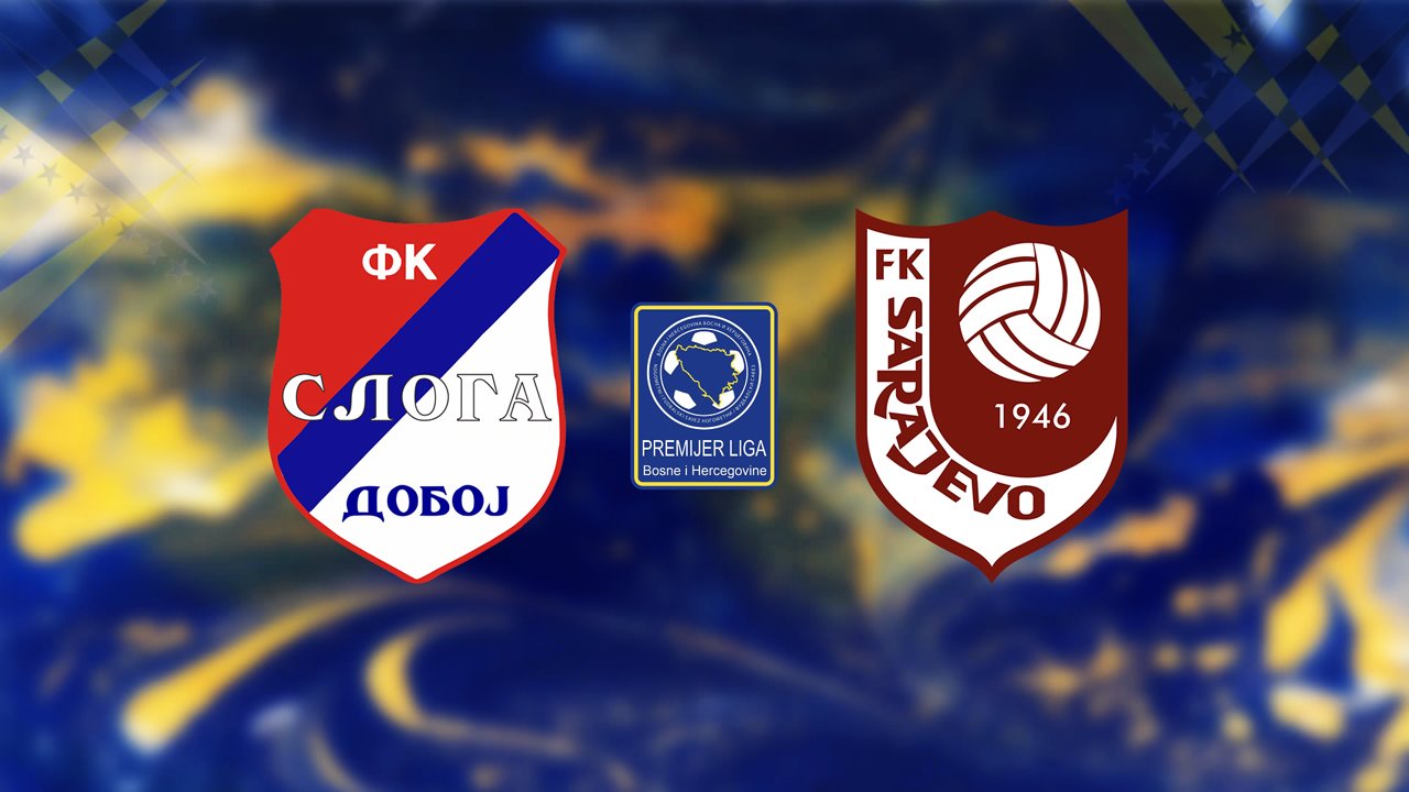 Sloga Doboj vs FK Sarajevo poster