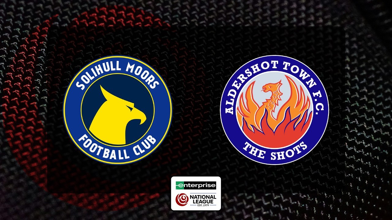 Solihull Moors vs Aldershot Town poster