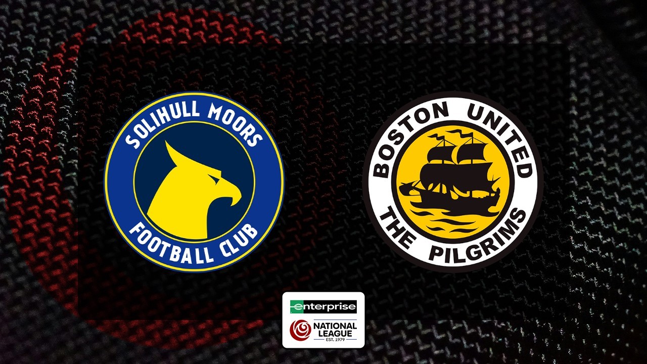 Solihull Moors vs Boston United poster