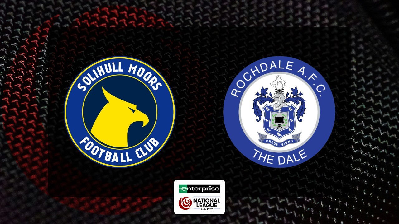 Solihull Moors vs Rochdale poster
