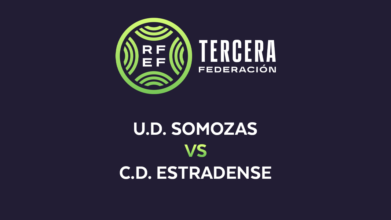 Somozas vs Estradense poster