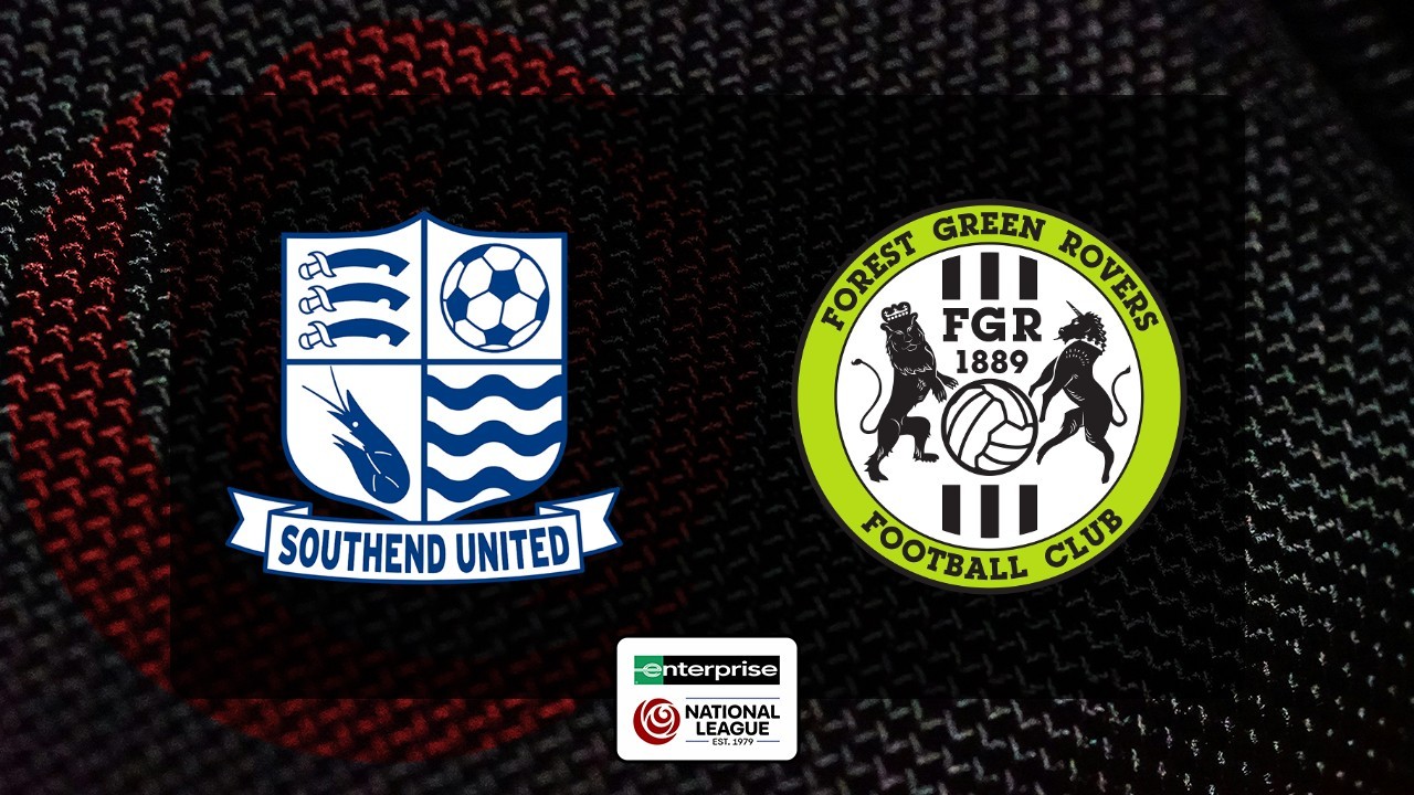 Southend United vs Forest Green Rovers poster