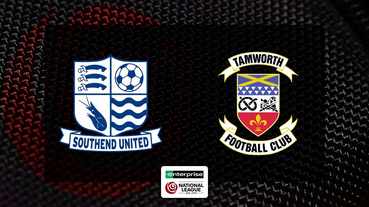Southend United vs Tamworth poster