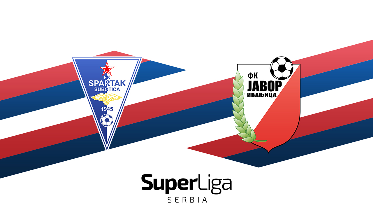 Spartak Subotica vs Javor-Matis Ivanjica poster