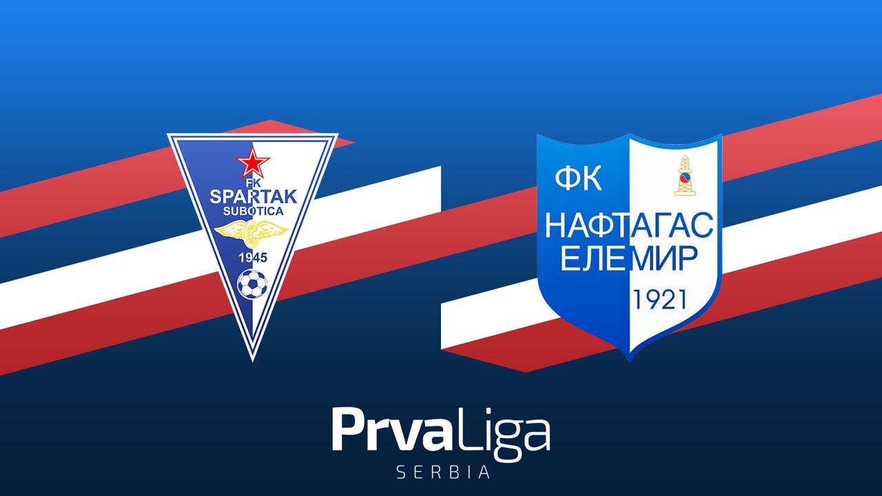 Spartak Subotica vs Naftagas Elemir poster