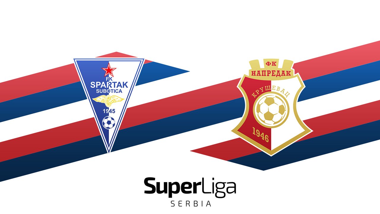 Spartak Subotica vs Napredak Kruševac poster