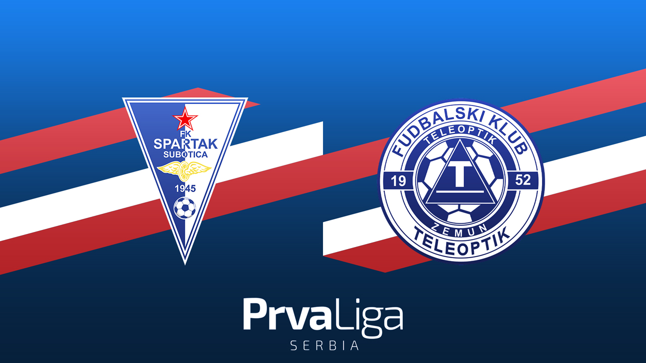 Spartak Subotica vs Teleoptik Zemun poster