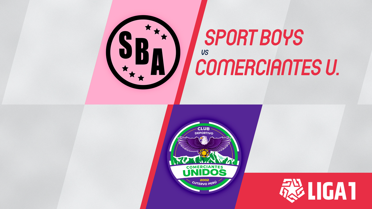Sport Boys vs Comerciantes Unidos poster