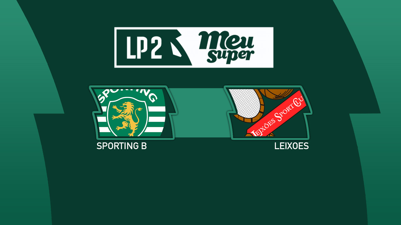 Sporting B vs Leixões poster