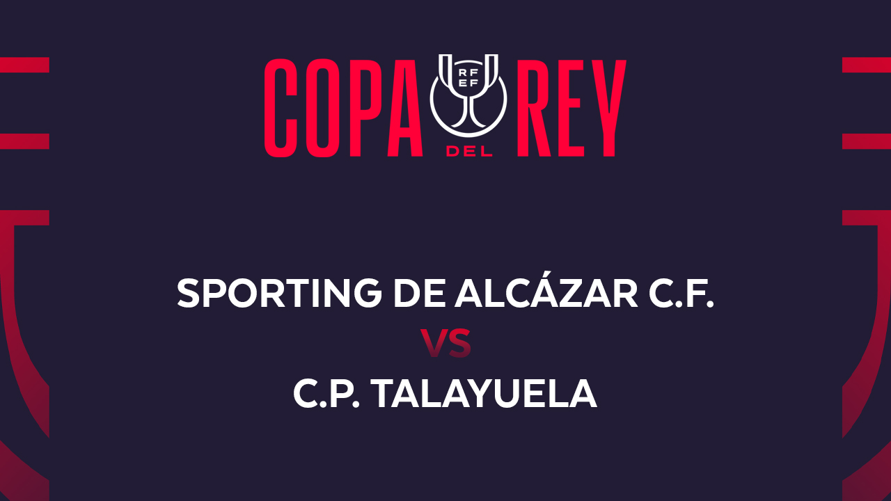 Sporting de Alcázar vs Talayuela poster