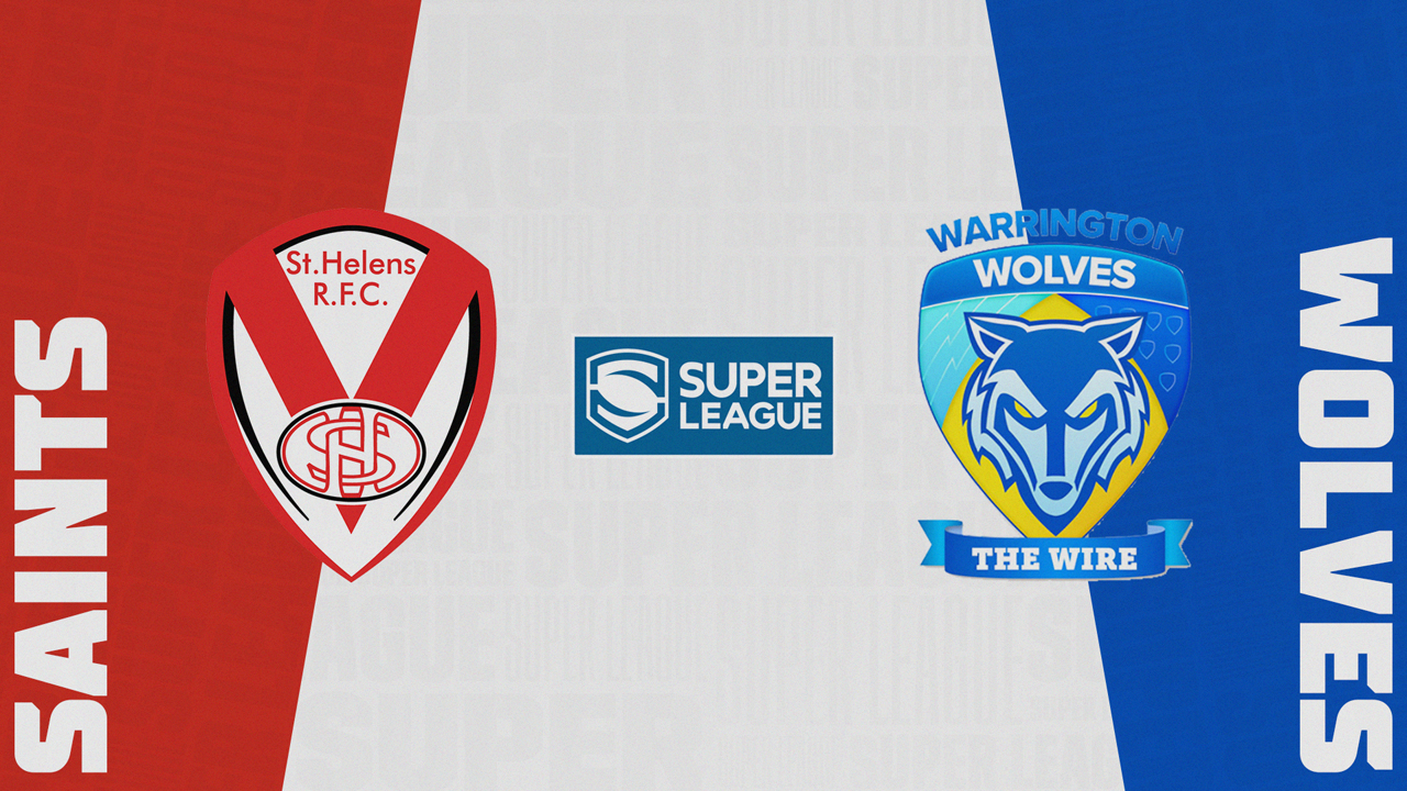 St Helens vs Warrington Wolves poster