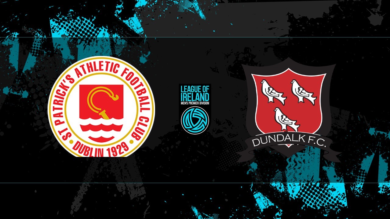 St Patrick's Athletic vs Dundalk poster