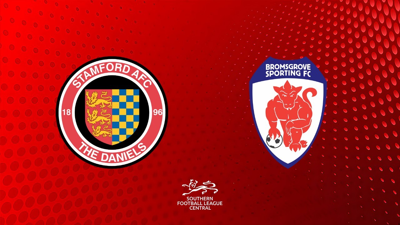 Stamford vs Bromsgrove Sporting poster