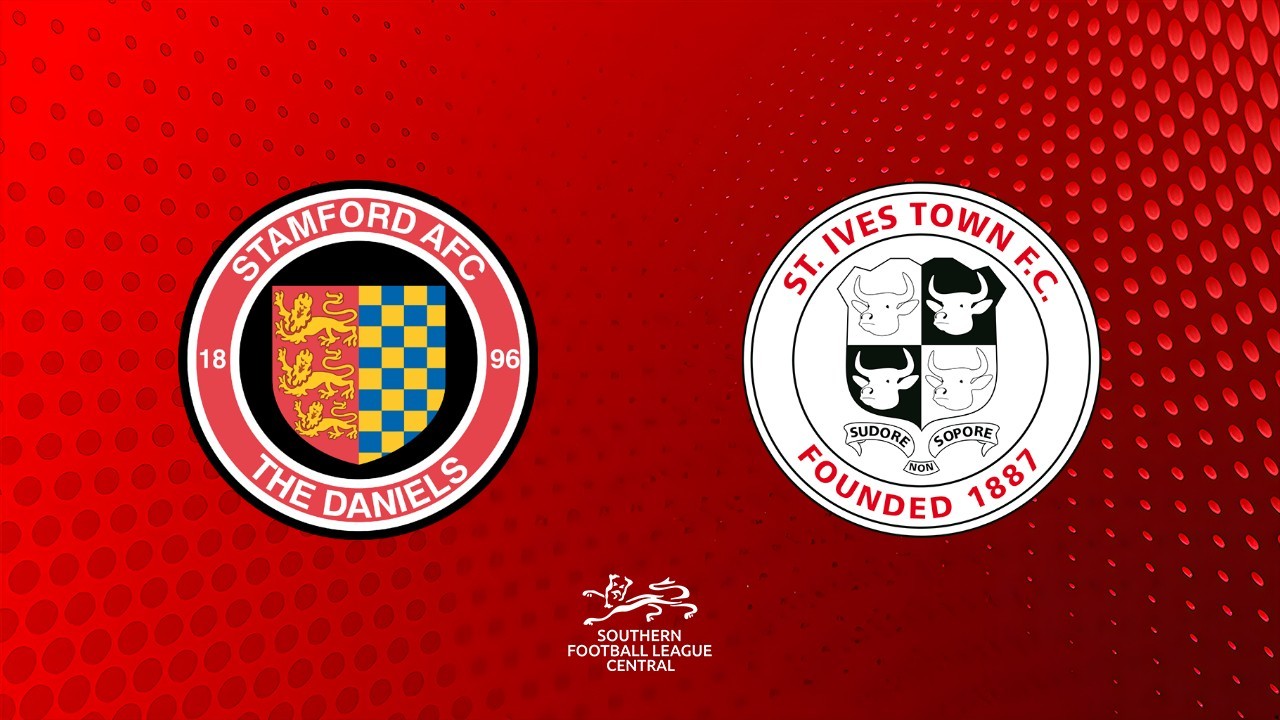 Stamford vs St Ives Town poster