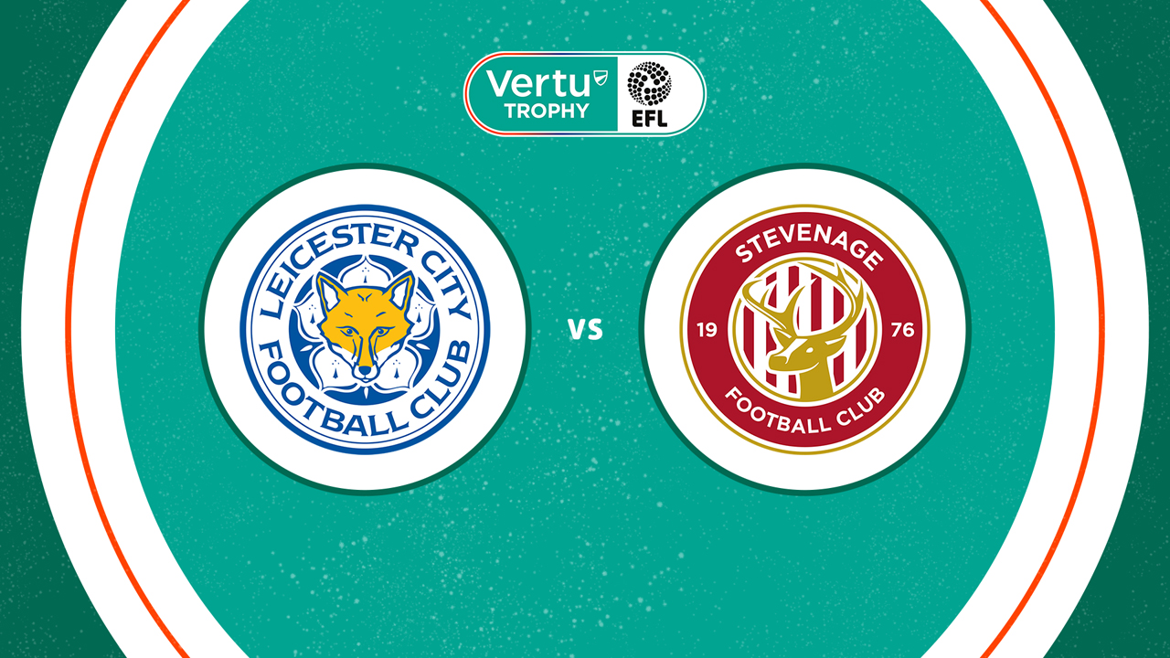 Stevenage vs Leicester City poster