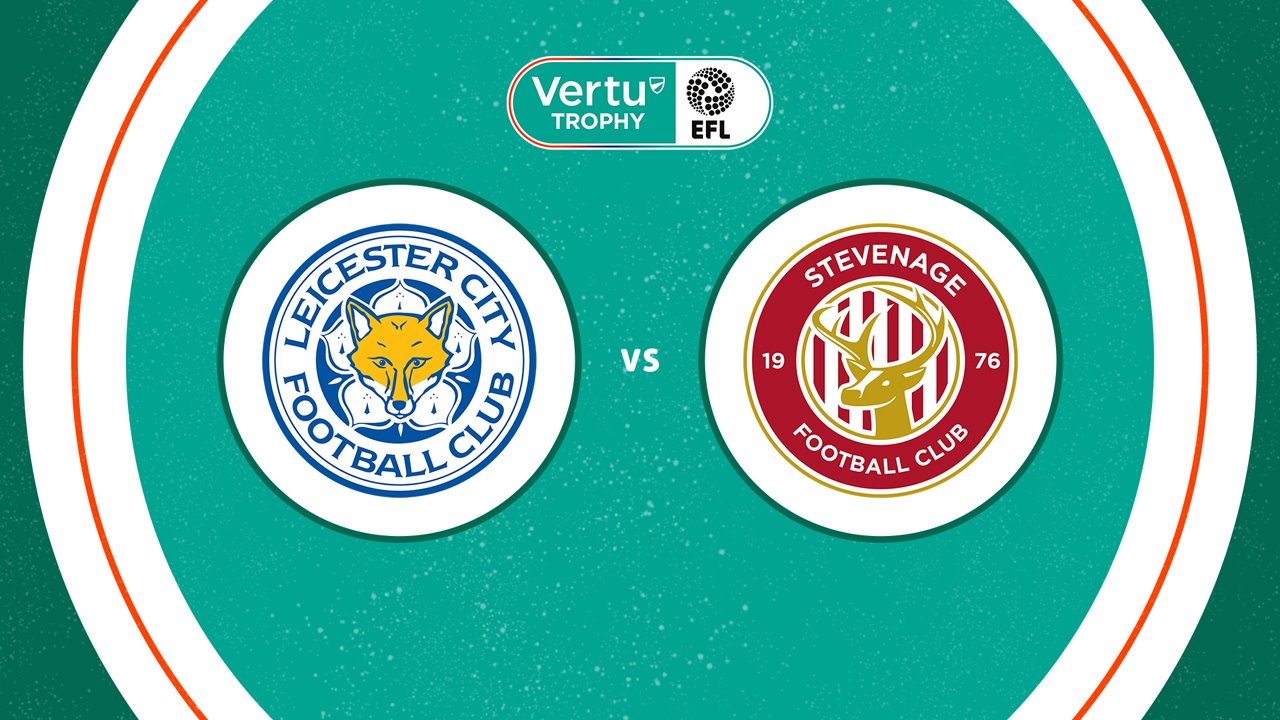 Stevenage vs Leicester City poster
