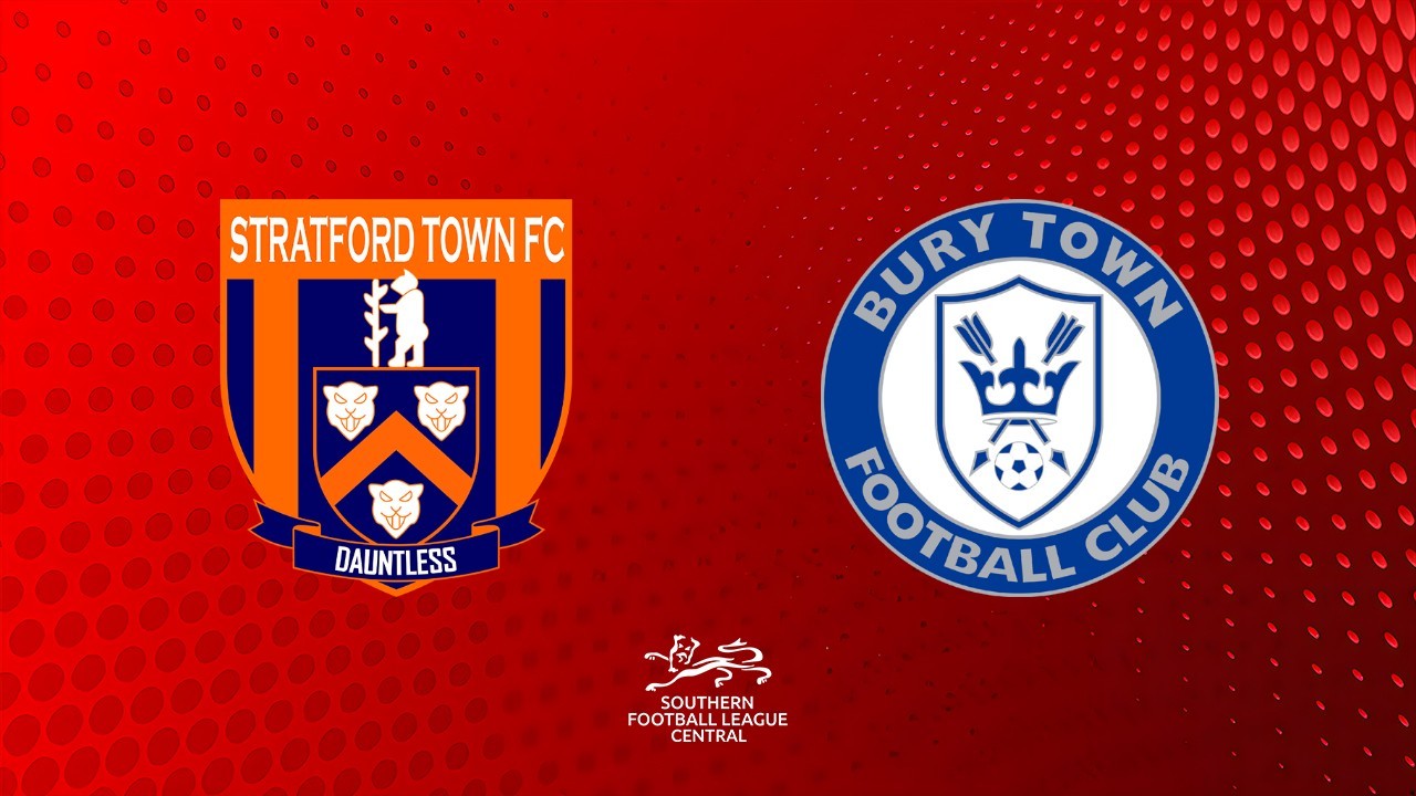 Stratford Town vs Bury Town poster