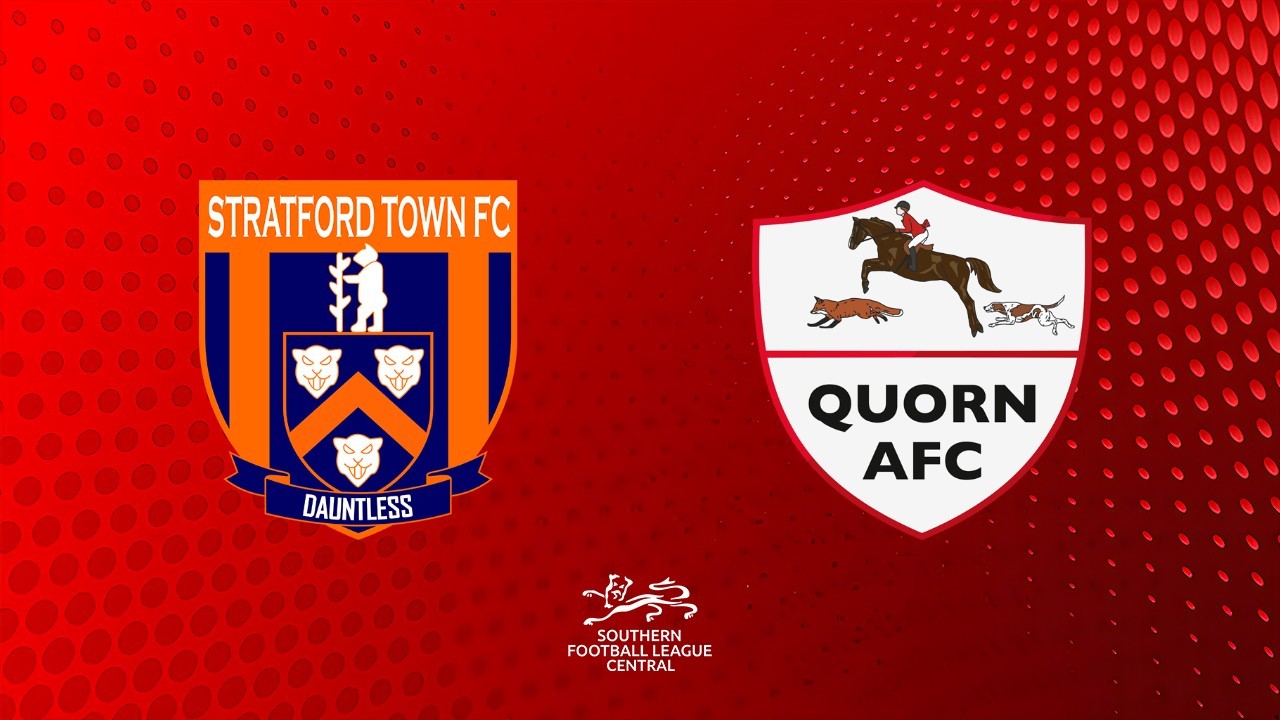 Stratford Town vs Quorn poster