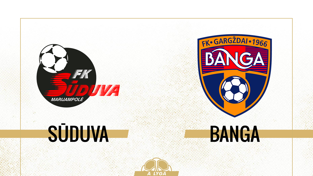 Sūduva vs Banga Gargždai poster