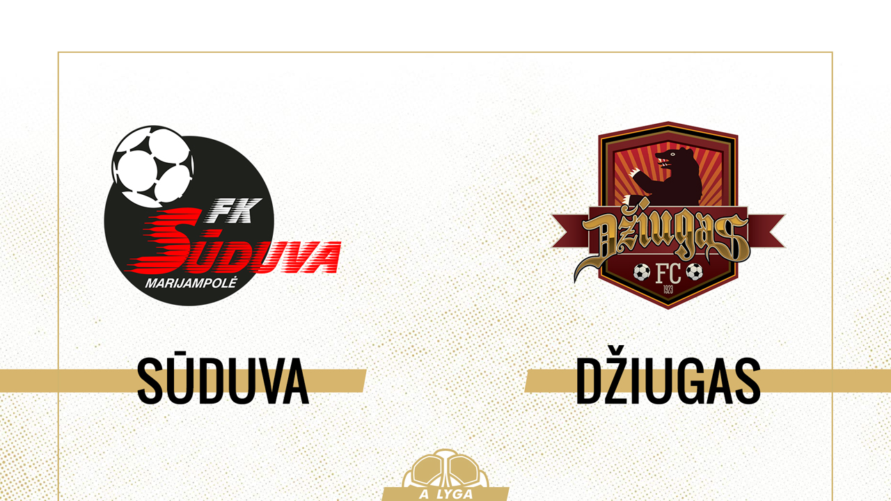 Sūduva vs Džiugas Telšiai poster