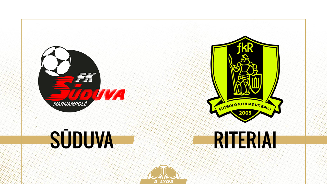 Sūduva vs Riteriai poster