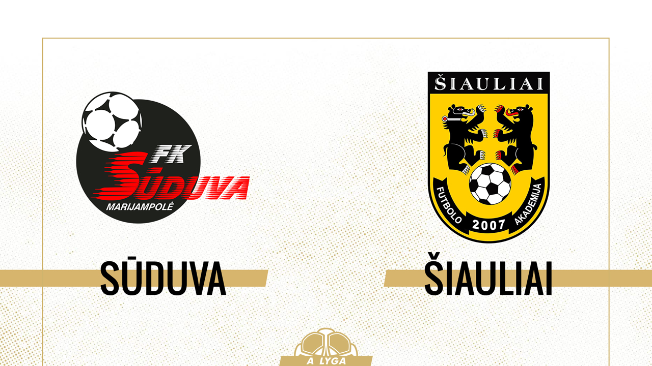 Sūduva vs Šiauliai poster