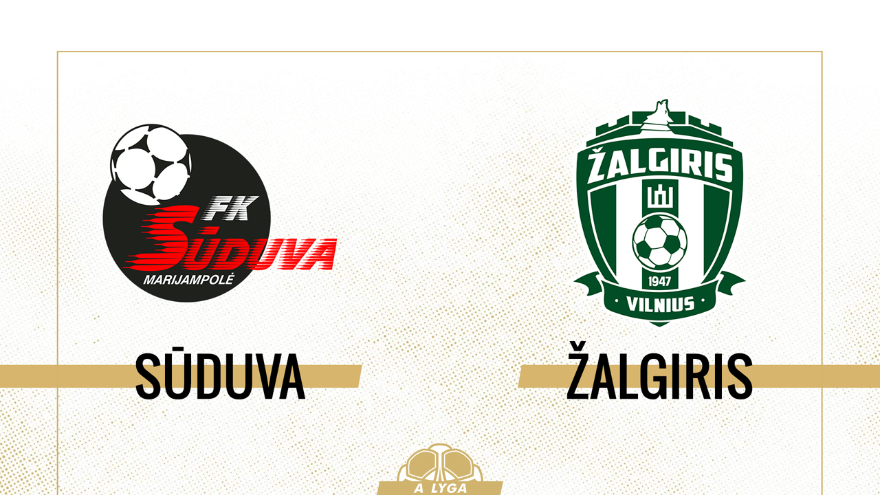 Sūduva vs Žalgiris Vilnius poster