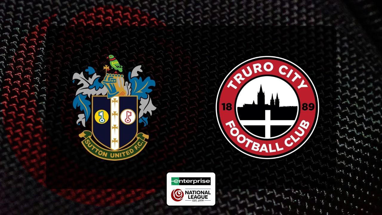 Sutton United vs Truro City poster