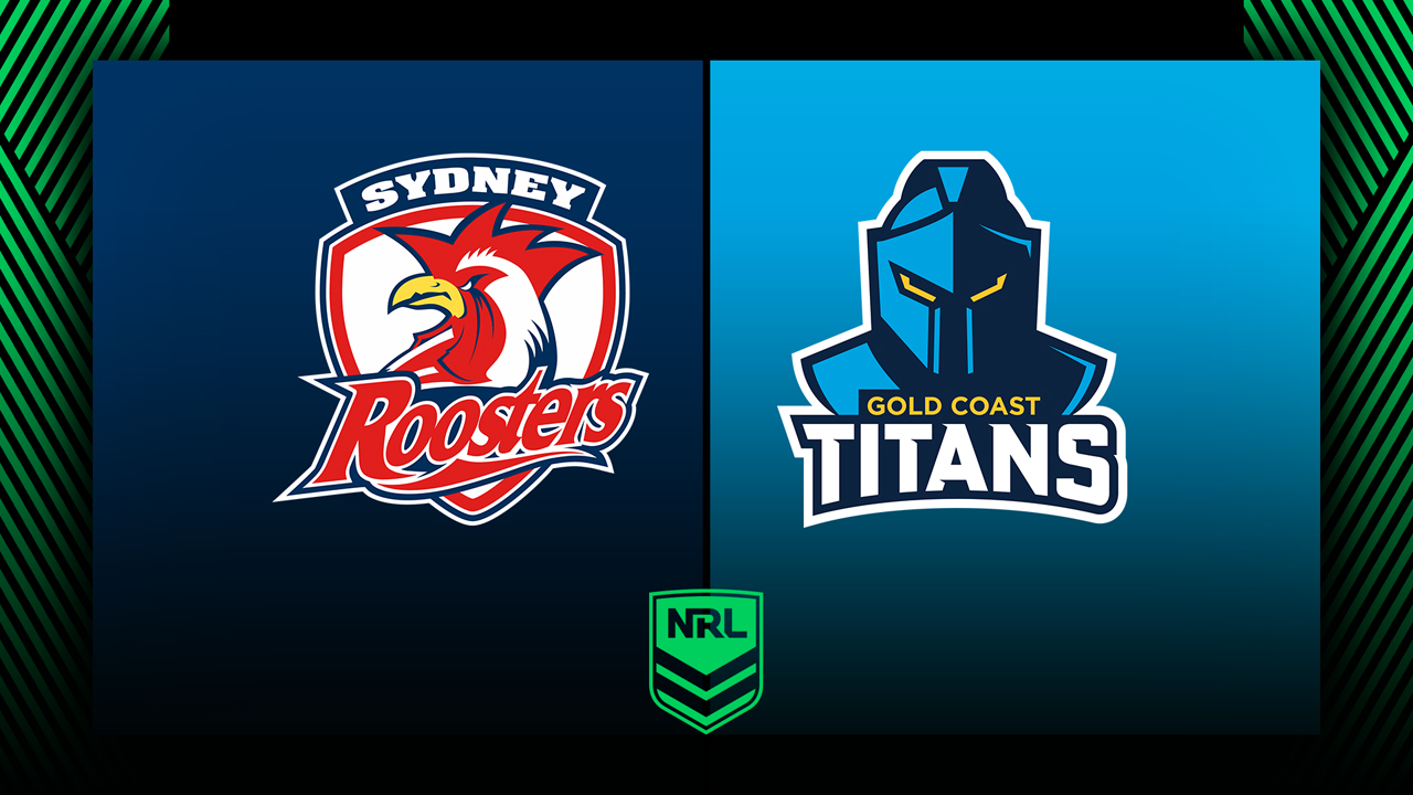 Sydney Roosters vs Gold Coast Titans poster