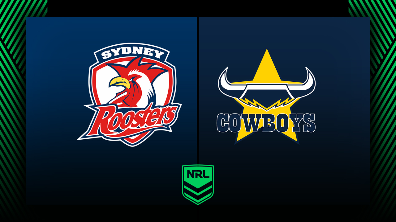 Sydney Roosters vs North Queensland Cowboys poster