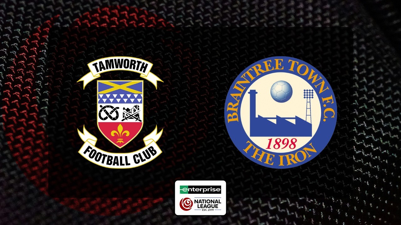 Tamworth vs Braintree Town poster